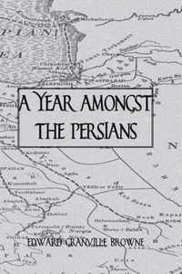 Year Amongst the Persians