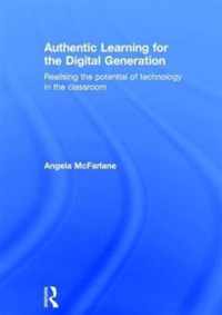 Authentic Learning for the Digital Generation