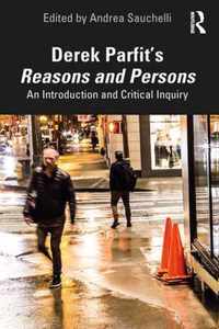 Derek Parfit's Reasons and Persons