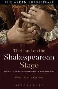 The Hand on the Shakespearean Stage