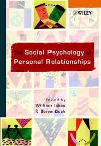 The Social Psychology of Personal Relationships