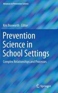 Prevention Science in School Settings