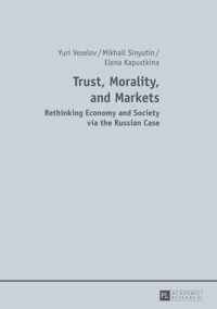 Trust, Morality, and Markets