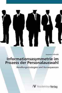 Informationsasymmetrie im Prozess der Personalauswahl