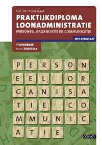 Praktijkdiploma loonadministratie Personeel Organisatie Communicatie 2018/2019 Theorieboek