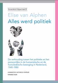 Humanistisch erfgoed 20 -   Alles werd politiek