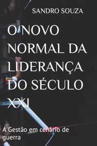 O Novo Normal Da Lideranca Do Seculo XXI