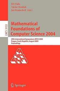 Mathematical Foundations of Computer Science 2004