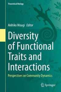 Diversity of Functional Traits and Interactions