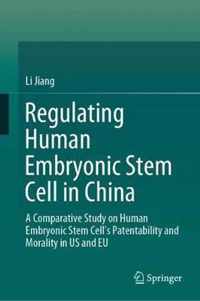 Regulating Human Embryonic Stem Cell in China