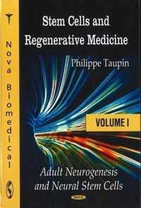 Stem Cells & Regenerative Medicine: Volume I