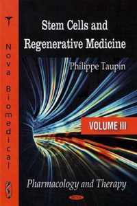 Stem Cells & Regenerative Medicine: Volume III