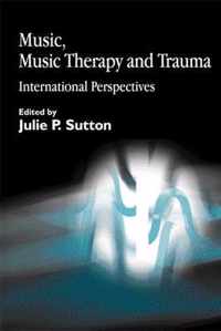 Music, Music Therapy And Trauma