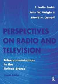 Perspectives on Radio and Television