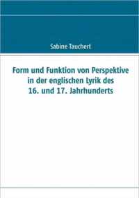 Form und Funktion von Perspektive in der englischen Lyrik des 16. und 17. Jahrhunderts