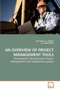 An Overview of Project Management Tools