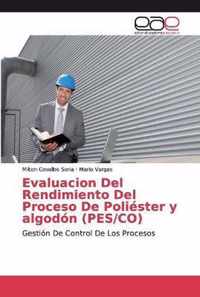 Evaluacion Del Rendimiento Del Proceso De Poliester y algodon (PES/CO)