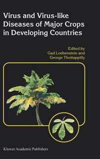 Virus and Virus-Like Diseases of Major Crops in Developing Countries