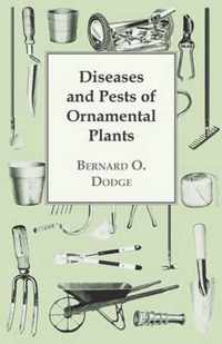 Diseases and Pests of Ornamental Plants