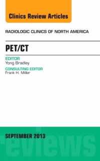 PET/CT, An Issue of Radiologic Clinics of North America