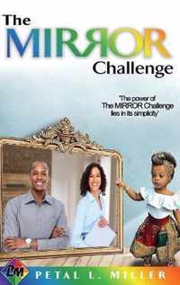 The MIRROR Challenge