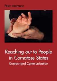 Reaching out to People in Comatose States