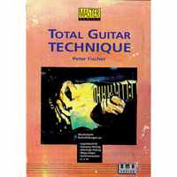 Total Guitar Technique - Fischer Peter -