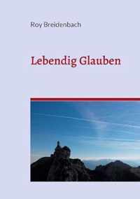 Lebendig Glauben