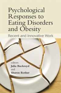 Psychological Responses To Eating Disorders And Obesity