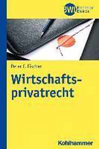 Wirtschaftsprivatrecht