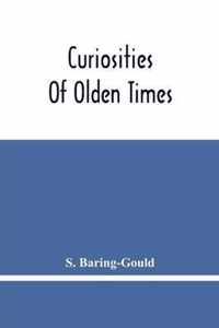 Curiosities Of Olden Times
