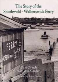 The Story of the Southwold-Walberswick Ferry