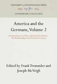 America and the Germans: An Assessment of a Three Hundred Year History: v.2