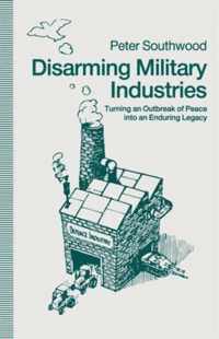 Disarming Military Industries