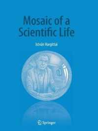 Mosaic of a Scientific Life