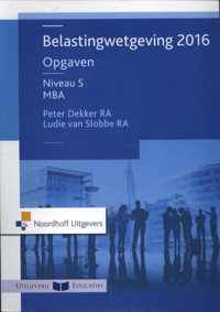 Belastingwetgeving Niveau 5 MBA Opgaven