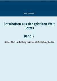 Botschaften aus der geistigen Welt Gottes