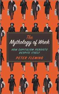 The Mythology of Work