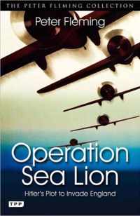 Operation Sea Lion: Hitler's Plot to Invade England