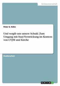 Der Umgang mit Stasi-Verstrickung im Kontext von CVJM und Kirche: Eine theologisch-ethische Auseinandersetzung anhand der Beispiele Chemnitz und Gera