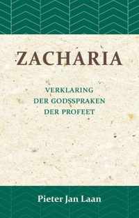 Verklaring der Godspraken der profeet Zacharia