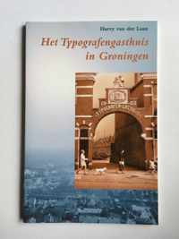 Het Typografengasthuis in Groningen