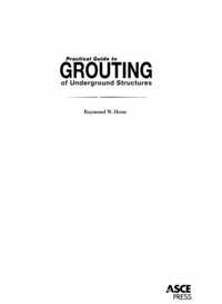 Practical Guide to Grouting of Underground Structures