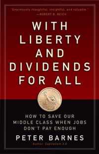 With Liberty & Dividends For All