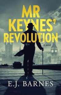 Mr Keynes' Revolution