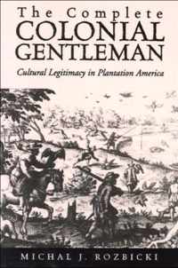 Complete Colonial Gentleman