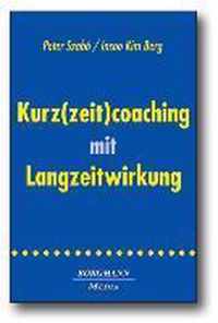 Kurz(zeit)coaching mit Langzeitwirkung