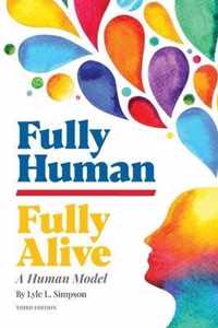 Fully Human/Fully Alive