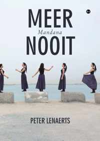 Meer nooit