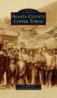 Shasta County Copper Towns